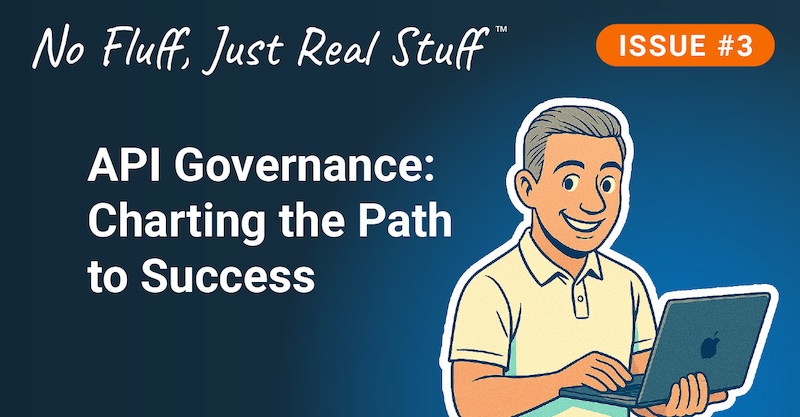 Edition 3 - API Governance: Charting a Path to AI Success